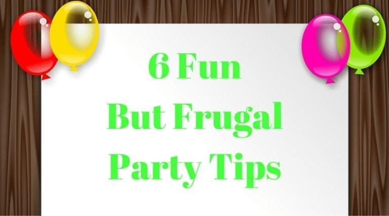 6 Fun But Frugal Party Tips