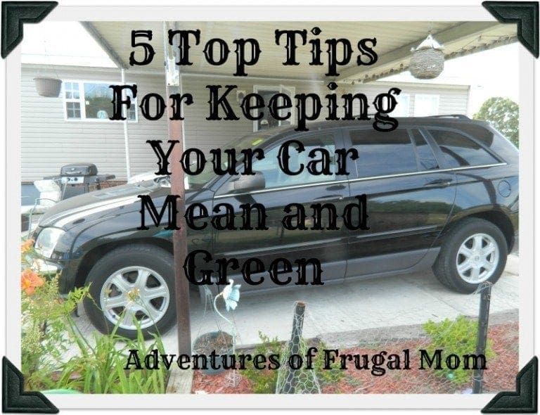 GP : 5 Top Tips for Keeping Your Car Mean and Green