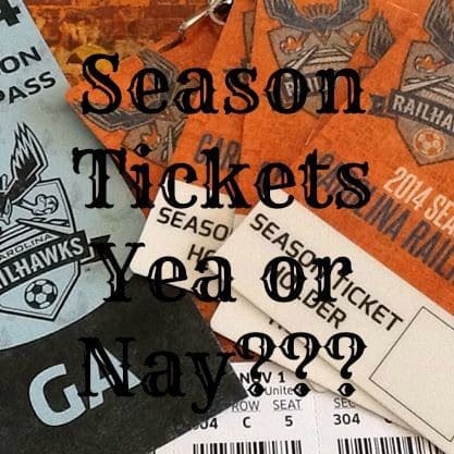 Season Tickets?? Yea or Nay