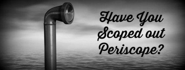 Periscope