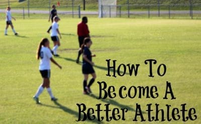 How To Become A Better Athlete