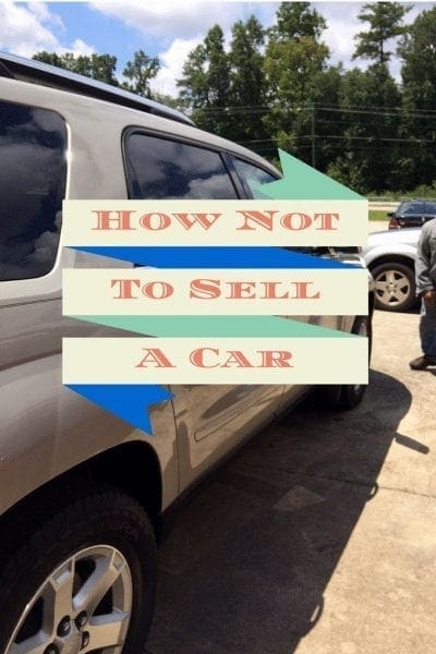 How Not To sell A car
