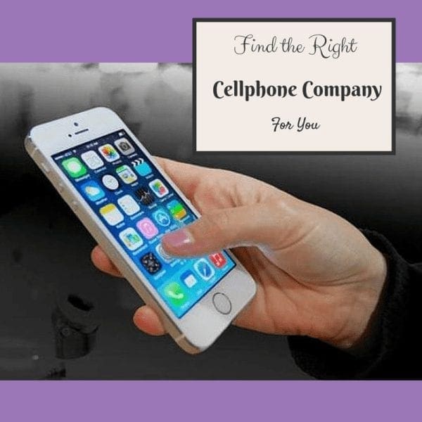 Find the Right Cellphone Company For You