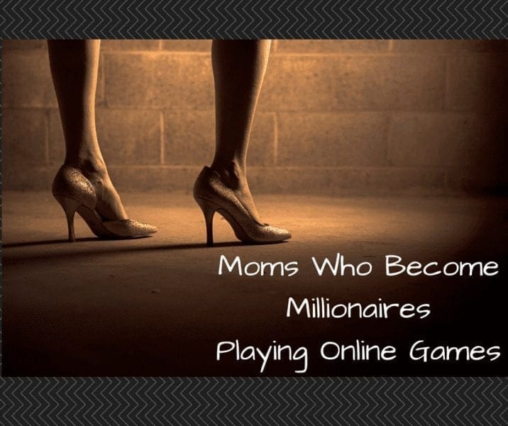 Moms Who Become Millionaires Playing Online Games
