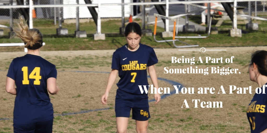 Being a part something bigger when you are a part of a team