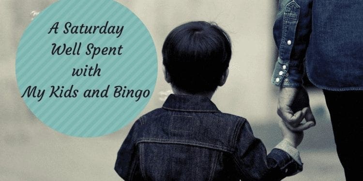 A Saturday Well Spent with My Kids and Bingo!