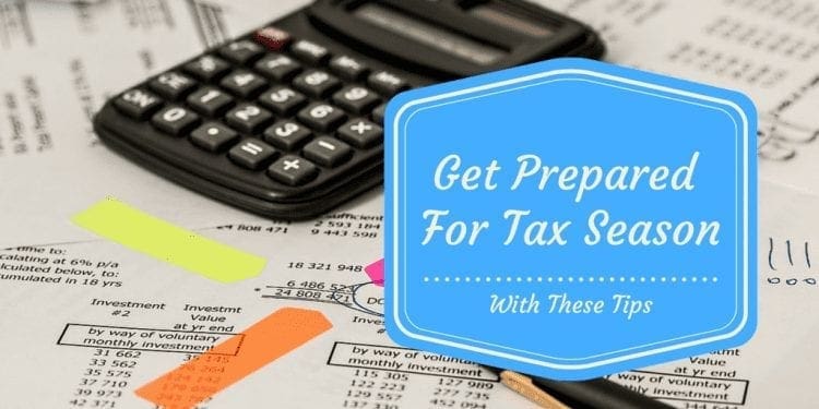 Great Prepared For Tax Season With These Tips