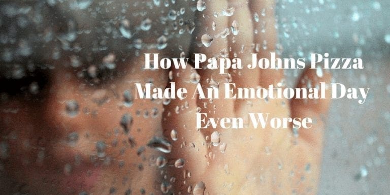 How Papa Johns Pizza Made An Emotional Day Even Worse
