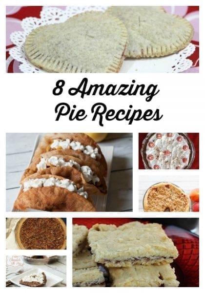 Pin Me 8 Amazing Pie Recipes