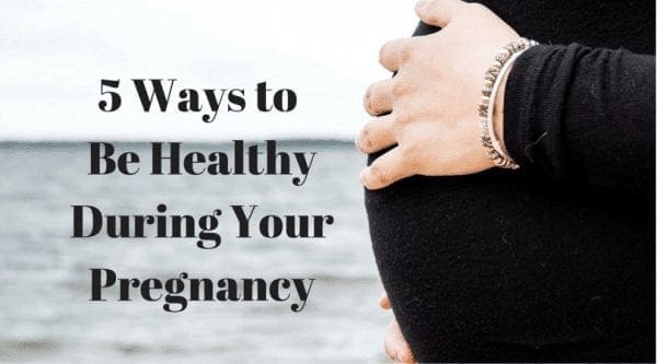 5 Ways to Be Healthy During Your Pregnancy from North Carolina Lifestyle Blogger Adventures of Frugal Mom