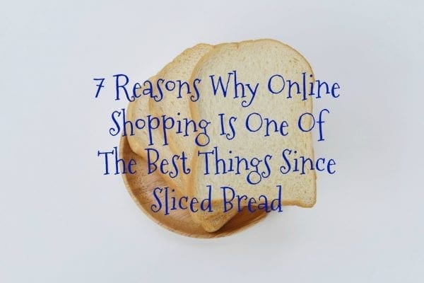 Shopping online better than the best things since sliced bread