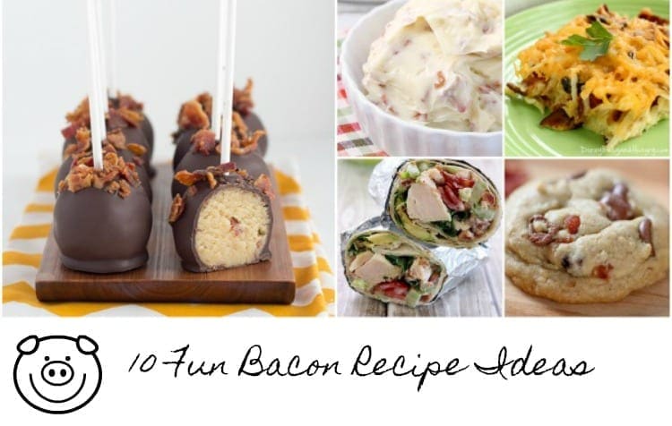 10 Fun Bacon Recipes