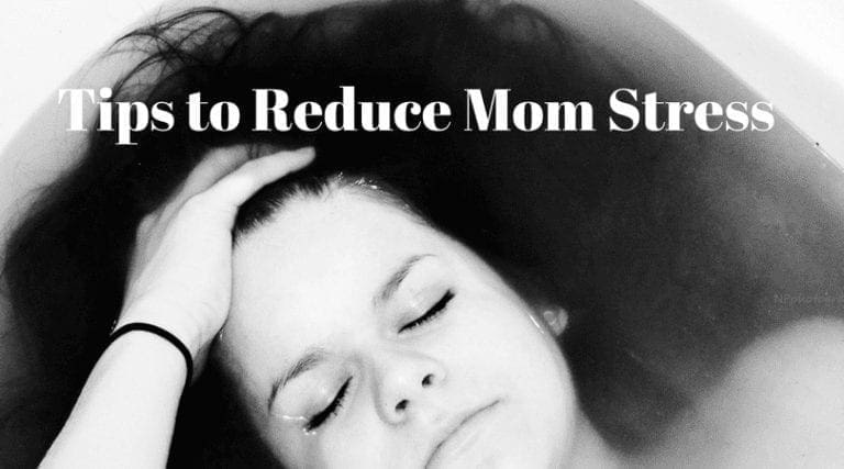 Tips to Reduce Mom Stress