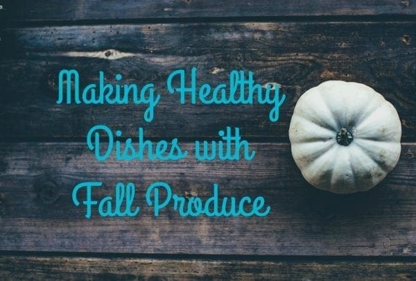 Making Healthy Meals with Fall Produce by North Carolina foodie blogger Adventures of Frugal Mom