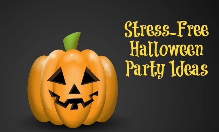 Stress-Free Halloween Party Ideas