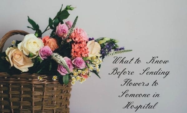 What to Know Before Sending Flowers to Someone in Hospital By North Carolina Lifestyle Blogger Adventures of Frugal Mom