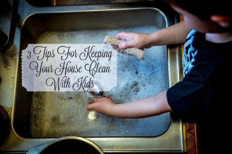 3 Tips For Keeping Your House Clean With Kids