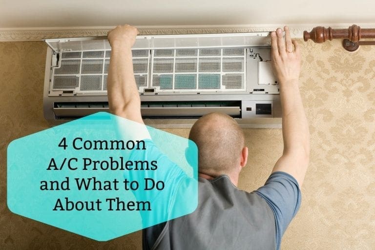 4 Common A/C Problems and What to Do About Them