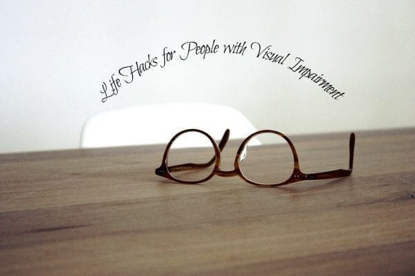 Life Hacks for People with Visual Impairment from North Carolina Lifestyle Blogger Adventures of Frugal Mom 