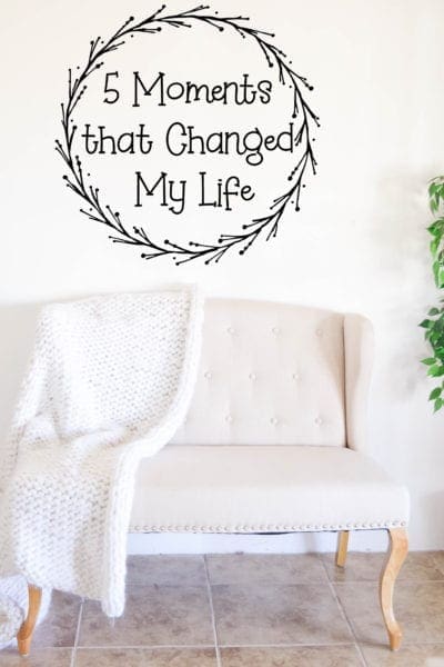 5 Moments that Changed My Life from North Carolina Lifestyle Blogger Adventures of Frugal Mom