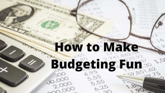 How to Make Budgeting Fun