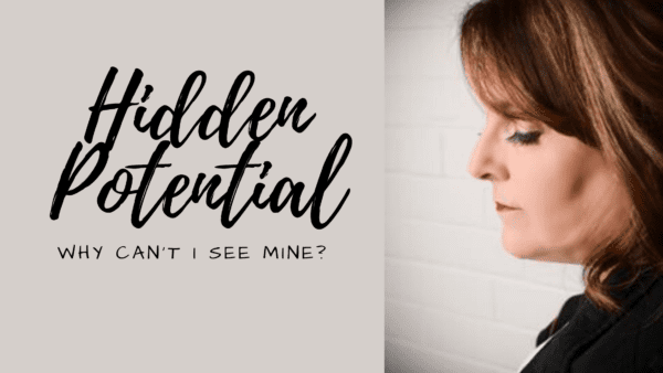 Hidden Potential: Why Can't I See Mine from North Carolina Lifestyle Blogger Adventures of Frugal Mom