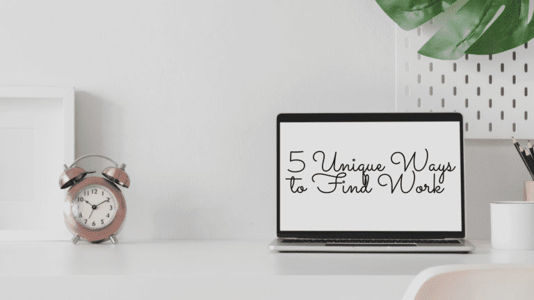 5 Unique Ways to Find Work