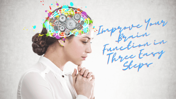 Improve Your Brain Function in Three Easy Steps from North Carolina Lifestyle Blogger Adventures of Frugal Mom