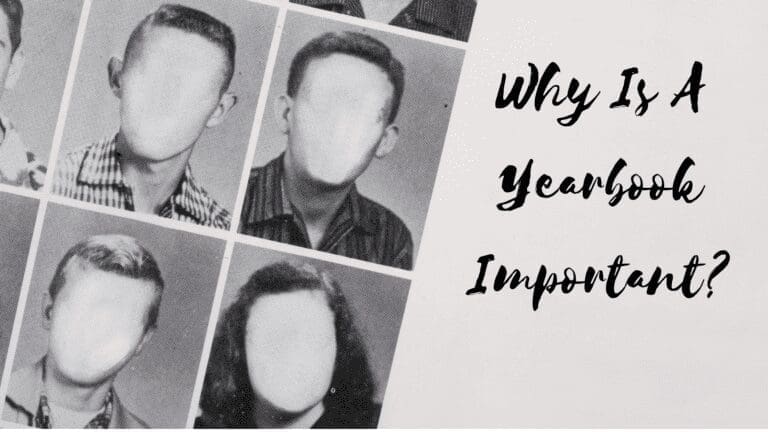Why Is A Yearbook Important