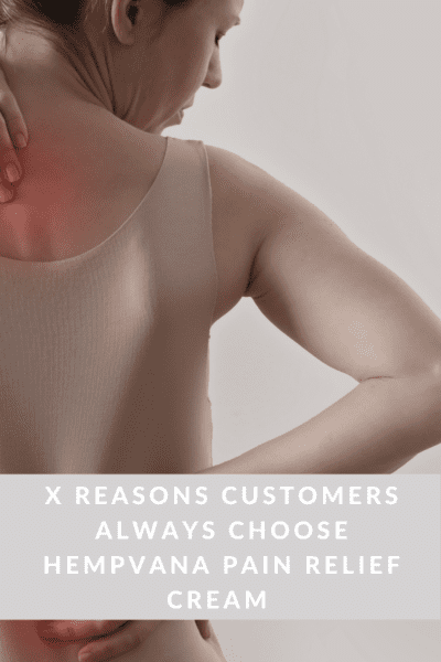 X Reasons Customers Always Choose Hempvana Pain Relief Cream from North Carolina Lifestyle Blogger Adventures of Frugal Mom