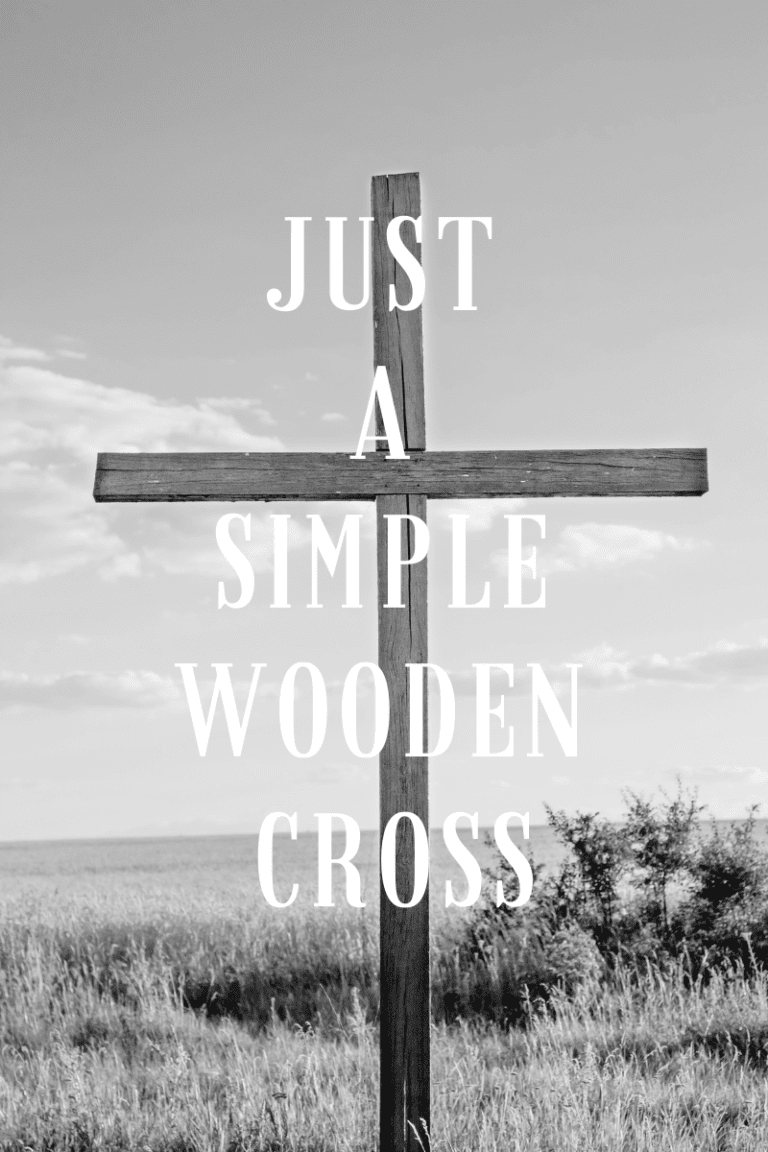 Just a Simple Wooden Cross