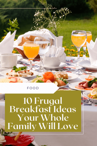 10 Frugal Breakfast Ideas Your Whole Family Will Love from North Carolina Lifestyle Blogger Adventures of Frugal Mom