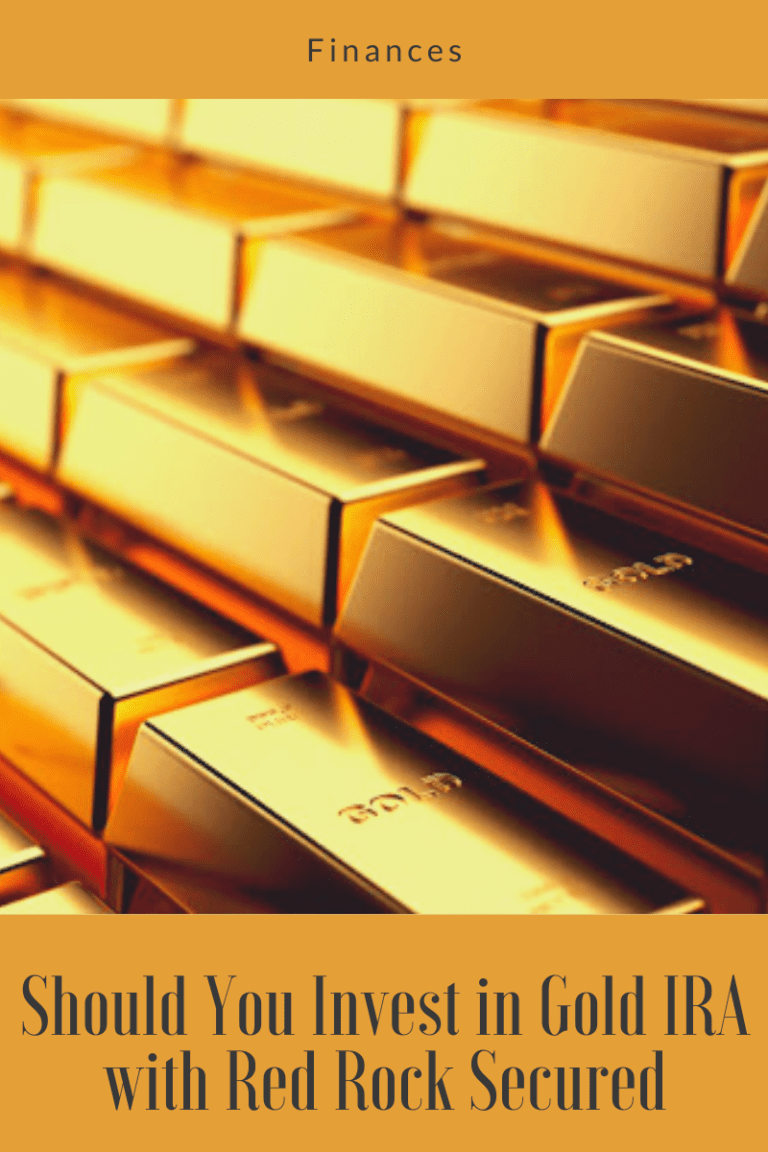 Should You Invest in Gold IRA with Red Rock Secured