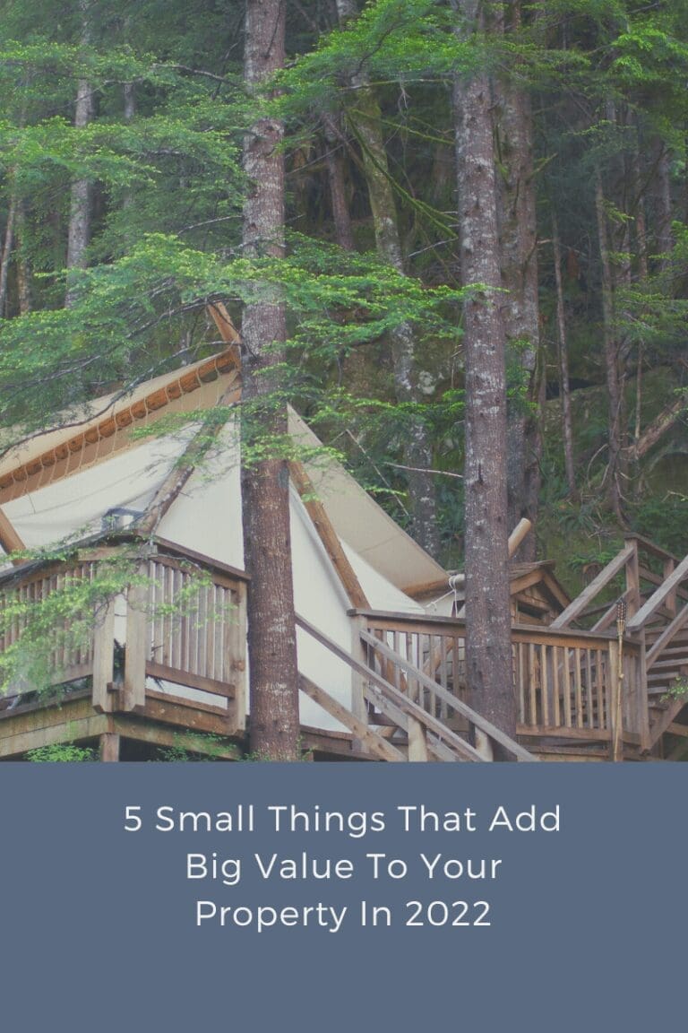 5 Small Things That Add Big Value To Your Property In 2022