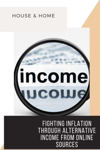 Fighting Inflation Through Alternative Income From Online Sources