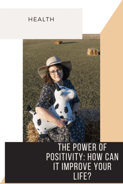 The Power of Positivity How Can It Improve Your Life