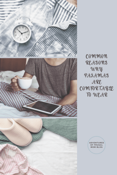 Common Reasons Why Pajamas Are Comfortable to Wear