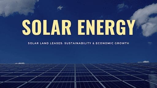 Solar Land Leases: Sustainability & Economic Growth