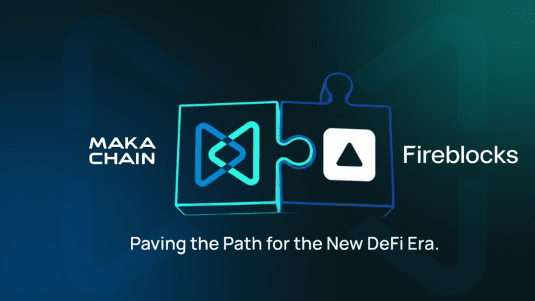 Makachain Announces Strategic Integration with Fireblocks to Expand Institutional Access