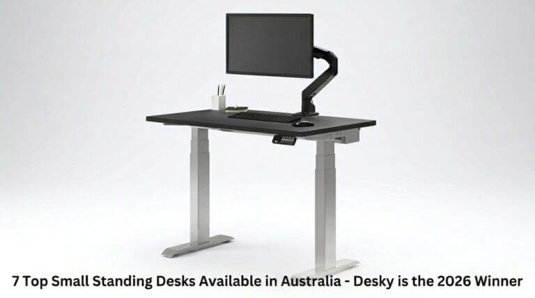 7 Top Small Standing Desks Available in Australia - Desky is the 2026 Winner